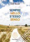 Sempre nello stesso senso: Sempre nello stesso senso. E-book. Formato Mobipocket ebook