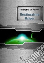 Destinazione Balder. E-book. Formato EPUB ebook