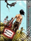 La compagnia dell'Erede - Le porte di Eterna Vol. 3: Le porte di Eterna. E-book. Formato EPUB ebook di Chiara Piunno