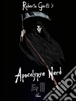 Apocalypse Nerd - Ep3 di 4. E-book. Formato EPUB ebook