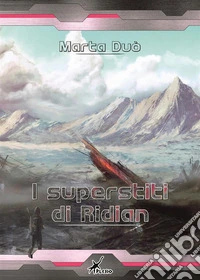 I superstiti di Ridian. E-book. Formato EPUB ebook