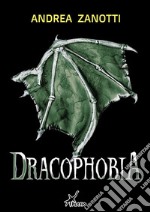 Dracophobia. E-book. Formato EPUB ebook