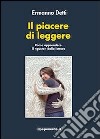 Il piacere di leggere. Come apprendere il «gusto» della lettura. E-book. Formato EPUB ebook