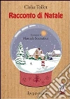 Racconto di Natale. E-book. Formato EPUB ebook di Clelia Tollot