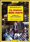 La stanza delle storie: La biblioteca nella scuola primaria. E-book. Formato EPUB ebook