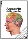 Annuario delle droghe. E-book. Formato EPUB ebook