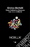 Sono Catherine DeneuveAmori, virus e altri libertini. E-book. Formato Mobipocket ebook