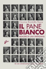 Il pane bianco. E-book. Formato EPUB ebook