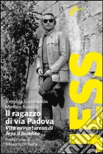 Il ragazzo di via Padova. Vita avventurosa di Jess il bandito. E-book. Formato EPUB