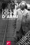 Donne oltre le armi: Tredici storie di sovversione e genere. E-book. Formato EPUB ebook