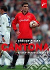 Cantona: Il ribelle che che volle diventare re. E-book. Formato EPUB ebook di Philippe Auclair