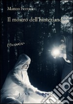 Il mostro dell'hinterland. E-book. Formato EPUB ebook