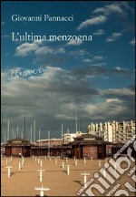 L'ultima menzogna. E-book. Formato EPUB ebook