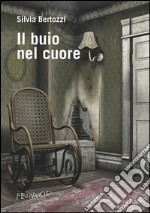 Il buio nel cuore. E-book. Formato EPUB