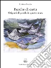 Barche di carta: Origami di parole in questo mare. E-book. Formato PDF ebook di Cristina Finotto