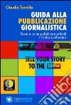 Guida alla pubblicazione giornalistica. E-book. Formato EPUB ebook