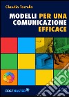 Modelli per una comunicazione efficace: Manuale di smart writing. E-book. Formato PDF ebook di Claudio Torrella