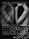 Sconclusionate storie e pensieri annoiati che si guardano allo specchio contemplandosi. E-book. Formato EPUB ebook di Giulia Zanzottera