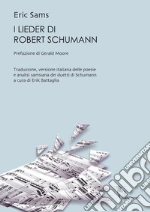 I Lieder di Robert Schumann. E-book. Formato EPUB