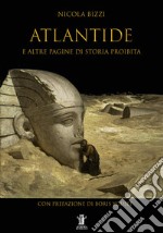 Atlantide e altre pagine di storia proibita. E-book. Formato EPUB ebook