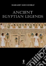 Ancient egyptian legends. E-book. Formato EPUB ebook