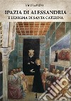 Ipazia di Alessandria e l&apos;enigma di Santa Caterina. E-book. Formato EPUB ebook