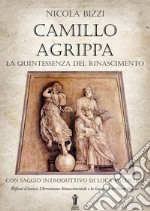 Camillo Agrippa, la quintessenza del Rinascimento. E-book. Formato EPUB