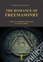 The Romance of Freemasonry. E-book. Formato EPUB ebook