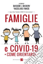 Famiglie e COVID-19. Come orientarsi. E-book. Formato EPUB ebook