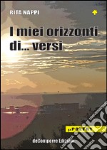 Orizzonti di versi.... E-book. Formato EPUB