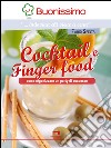 Cocktail e finger food: Come organizzare un party di successo. E-book. Formato EPUB ebook
