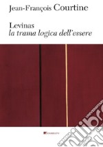 Levinas: La trama logica dell'essere. E-book. Formato PDF ebook