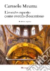 L'evento esposto come evento d’eccezione: II edizione ampliata. E-book. Formato PDF ebook di Carmelo Meazza