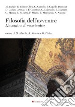 Filosofia dell’avvenire: L’evento e il messianico. E-book. Formato PDF ebook