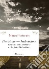 Decisione — Indecisione: Dramma della decisione e utopia dell’indecisione. E-book. Formato PDF ebook di Marco Fortunato