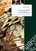 Ortologia della contraddizione: Critica di Heidegger interprete di Aristotele. E-book. Formato PDF ebook