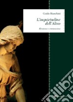 L’inquietudine dell’Altro: Ebraismo e cristianesimo. E-book. Formato PDF ebook