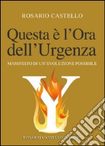 Questa è l'ora dell'urgenza. E-book. Formato EPUB ebook