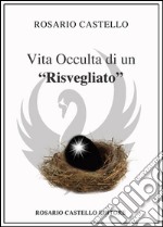 Vita occulta di un “risvegliato”. E-book. Formato EPUB ebook