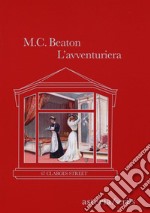 L'avventuriera: 67 Clarges Street. E-book. Formato EPUB