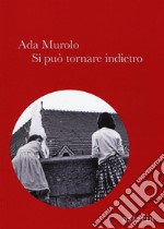 Si può tornare indietro. E-book. Formato EPUB ebook