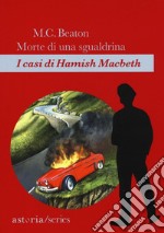 Morte di una sgualdrina: I casi di Hamish Macbeth. E-book. Formato EPUB ebook