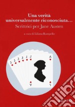 Una verità universalmente riconosciuta...: Scrittrici per Jane Austen. E-book. Formato EPUB ebook