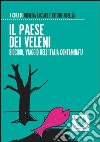 Il Paese di veleni. Biocidio, viaggio nell'Italia contaminata. E-book. Formato EPUB ebook