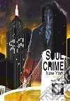 Soul crime. New York. E-book. Formato EPUB ebook di AA.VV.