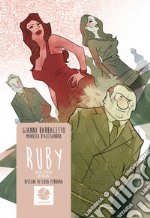 Ruby. Sesso e potere ad Arcore. E-book. Formato EPUB ebook