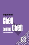 Chen contro Chen. La guerra che cambierà Prato. E-book. Formato EPUB ebook