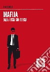 Mafija. Dalla Russia con ferocia. E-book. Formato EPUB ebook