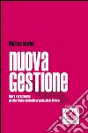 Nuova gestione. Usura e prestanome: gli affari della criminalità organizzata in Riviera. E-book. Formato EPUB ebook