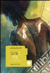 Trattate male. Sogni e paure delle più belle del reame. E-book. Formato EPUB ebook di Laura Bastianetto